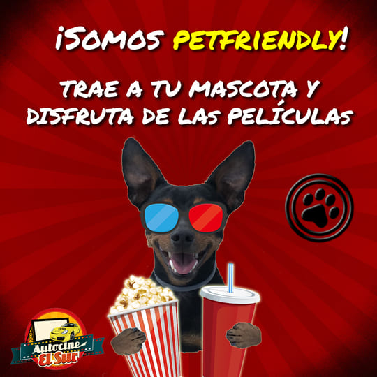 Cartel pet-friendly de Autocine El Sur